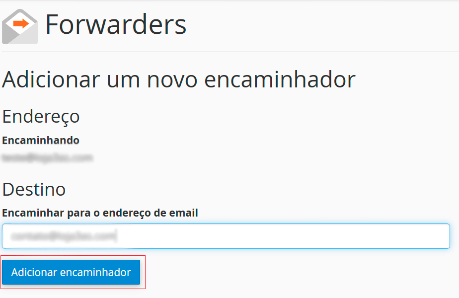 Informe o destino do encaminhamento e selecione Adicionar encaminhamento.